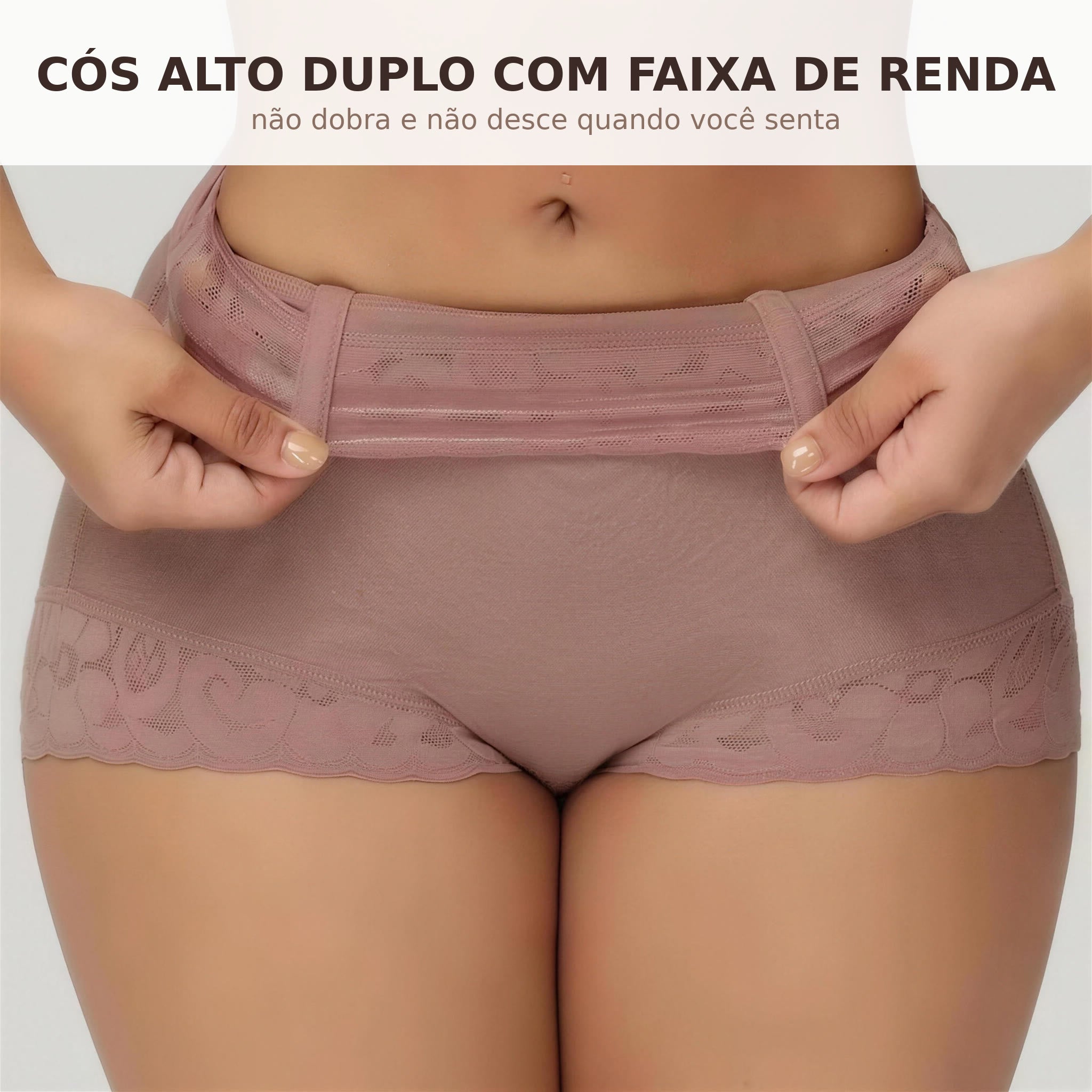 Cós alto duplo com faixa de renda que não enrola nem desce